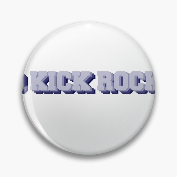 Item preview, Kick rocks designed and sold by dean-ward4.