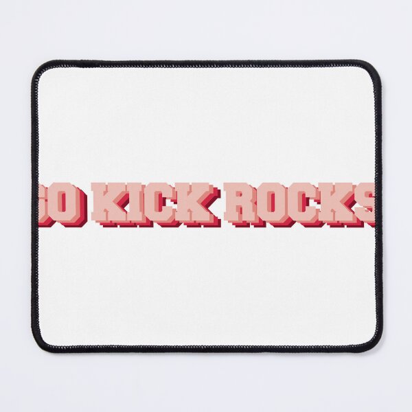 Item preview, Kick rocks designed and sold by dean-ward4.