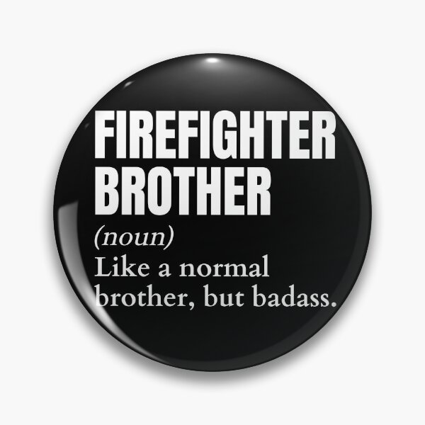 Item preview, Funny Badass Firefighter Brother Definition designed and sold by EndlessFreedom.