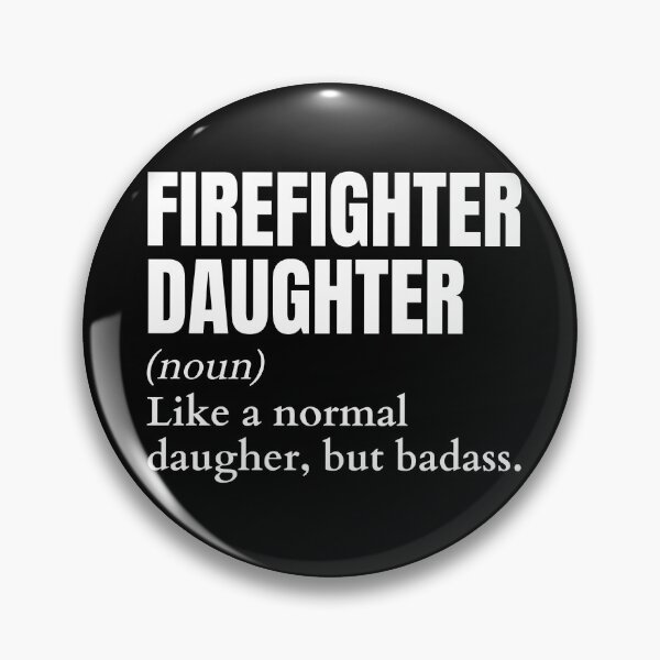 Item preview, Funny Badass Firefighter Daughter Definition designed and sold by EndlessFreedom.