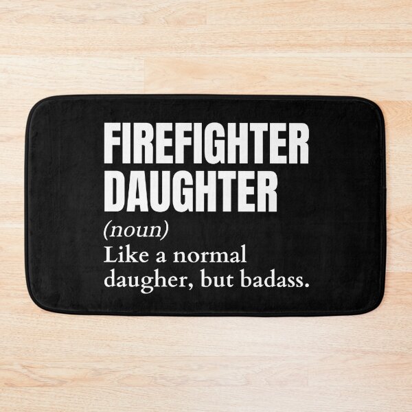 Item preview, Funny Badass Firefighter Daughter Definition designed and sold by EndlessFreedom.