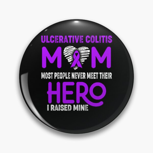 Item preview, Ulcerative Colitis MOM Most People Never Meet Their HERO I Raised Mine designed and sold by Tifrop.