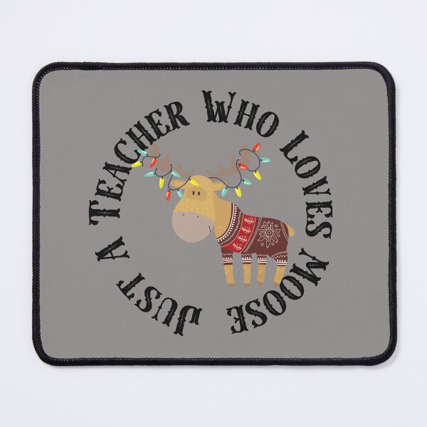 Item preview, Just A Teacher Who Loves Moose designed and sold by sunlightdesign.