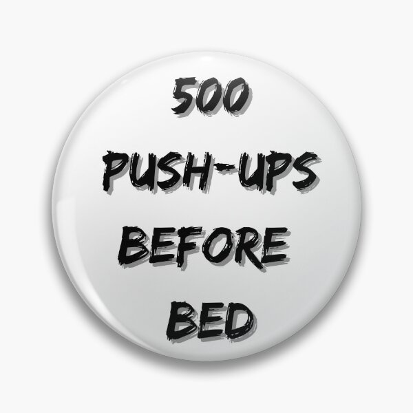 Item preview, 500 push-ups before sleep designed and sold by Batartiste.