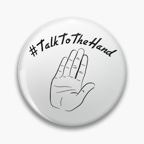 Item preview, #TalkToTheHand designed and sold by LookUpCreations.