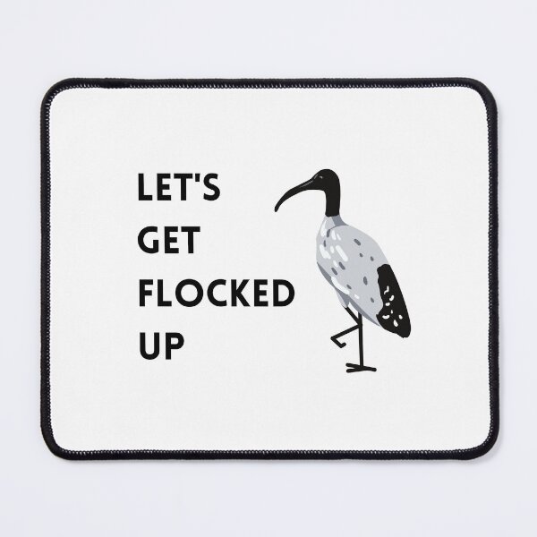 Item preview, let's get flocked up designed and sold by OceanBelle.