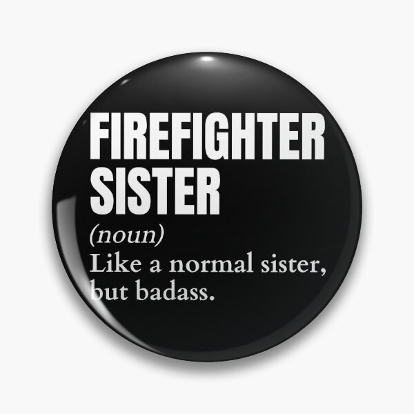Item preview, Funny Badass Firefighter Sister Definition designed and sold by EndlessFreedom.