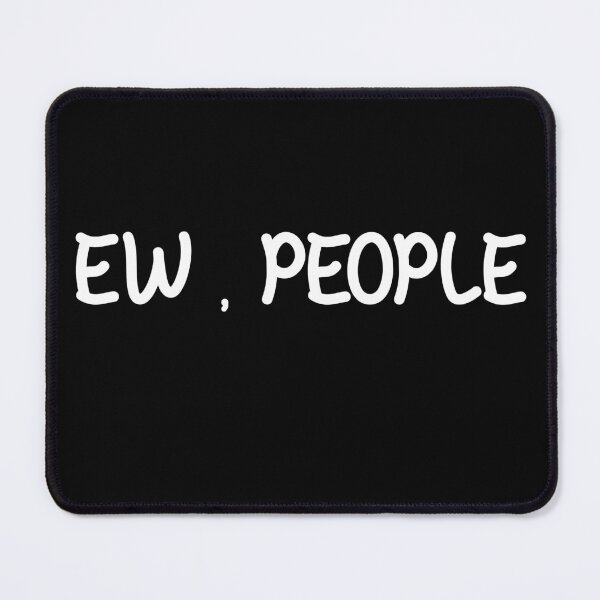 Item preview, EW , PEOPLE designed and sold by SavageButSoft.