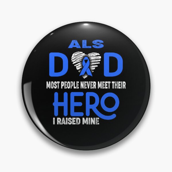 Item preview, ALS DAD Most People Never Meet Their HERO I Raised Mine designed and sold by Tifrop.