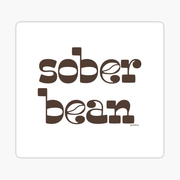 Item preview, sober bean stickers designed and sold by gullsandfries.