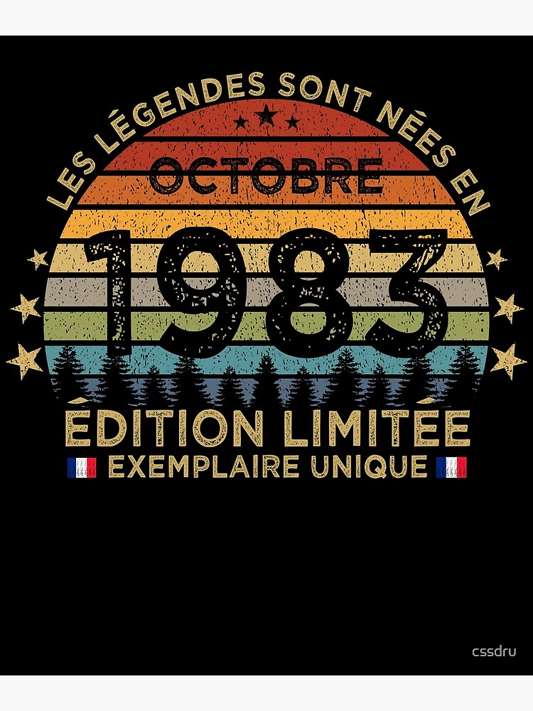 Anniversaire 40 Ans Les Legendes Sont Nees En Octobre 1983 Poster For Sale By Cssdru Redbubble