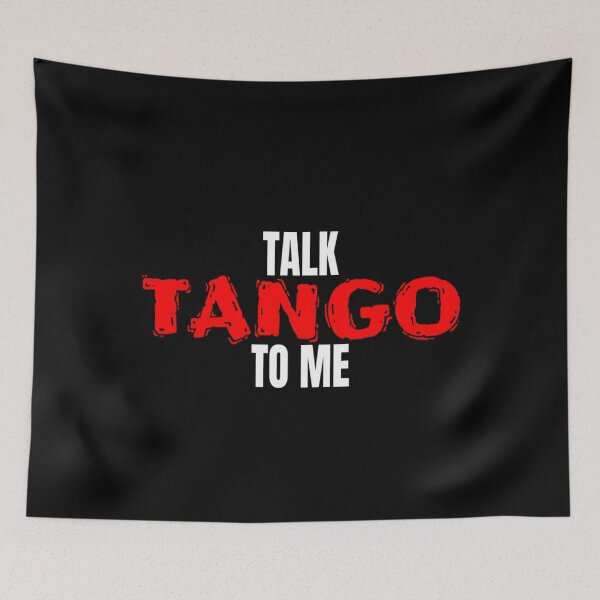Item preview, Tango Dance Talk Tango To Me Tango T Shirt Merch designed and sold by PRINTS2HOT.