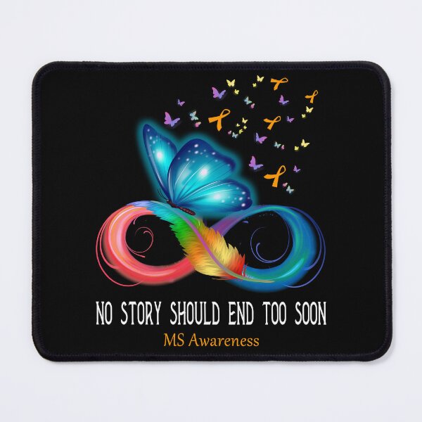 Item preview, MS Awareness NO STORY SHOULD END TOO SOON designed and sold by Berriosly.