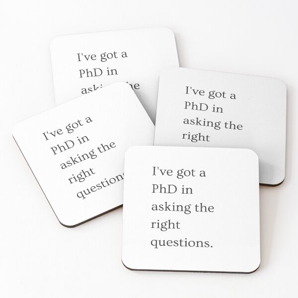 Item preview, I've got a PhD in asking the right questions - Black version. designed and sold by PixelBadBunny.