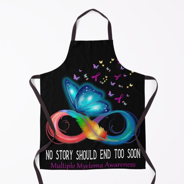 Item preview, Multiple Myeloma Awareness NO STORY SHOULD END TOO SOON designed and sold by Berriosly.