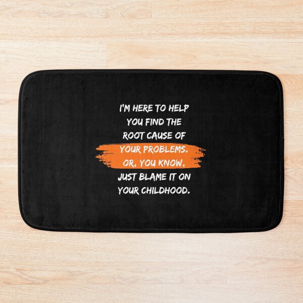Item preview, I'm here to help you find the root cause of your problems. Or, you know, just blame it on your childhood. - Black designed and sold by PixelBadBunny.