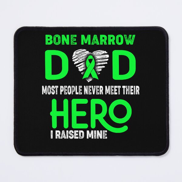 Item preview, Bone Marrow DAD Most People Never Meet Their HERO I Raised Mine designed and sold by Tifrop.