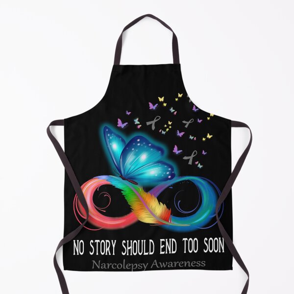 Item preview, Narcolepsy Awareness NO STORY SHOULD END TOO SOON designed and sold by Berriosly.