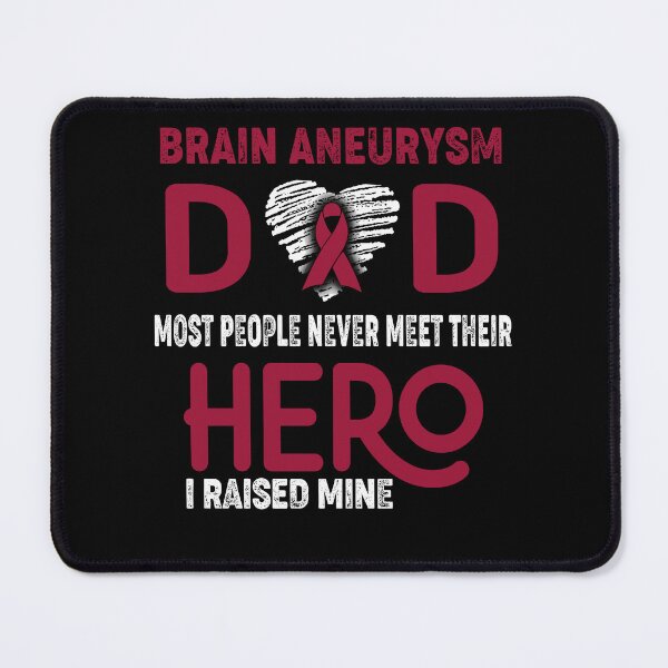 Item preview, Brain Aneurysm DAD Most People Never Meet Their HERO I Raised Mine designed and sold by Tifrop.