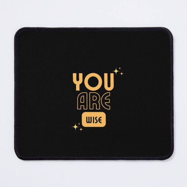 Item preview, You Are Wise designed and sold by SonsonnDesigns.