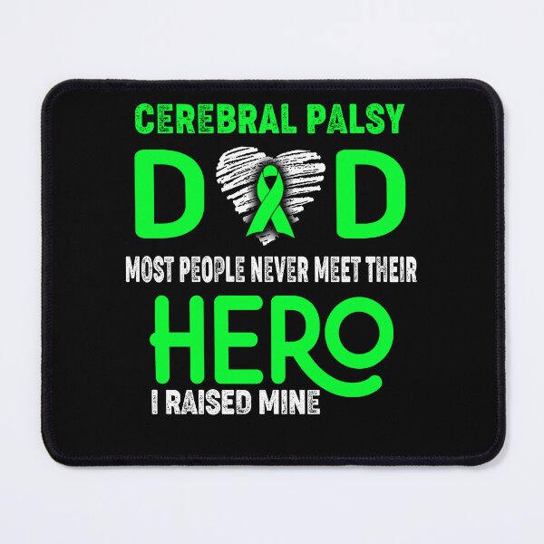 Item preview, Cerebral Palsy DAD Most People Never Meet Their HERO I Raised Mine designed and sold by Tifrop.