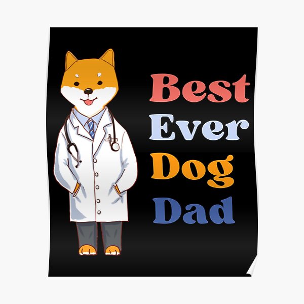 "Best Ever Dog Dad, doctor dog, dog doctor, dog in doctor’s gown, Funny