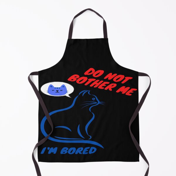 Item preview, Do not bother me. I am bored designed and sold by The-Blue-Feline.