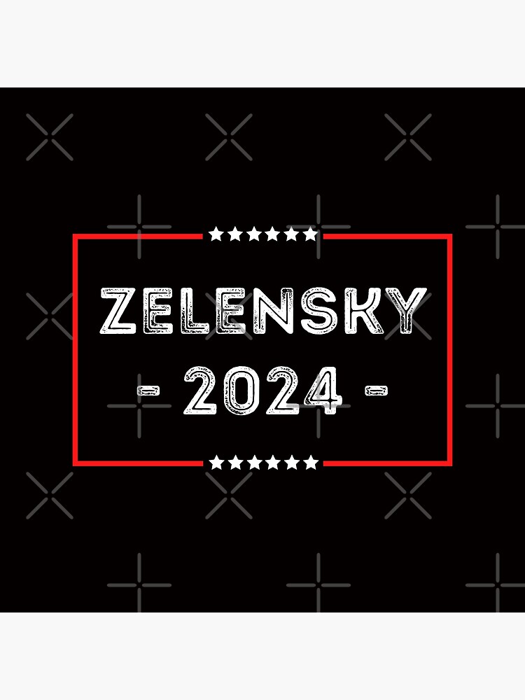 "Zelensky 2024 elections." Poster for Sale by Dalway Redbubble