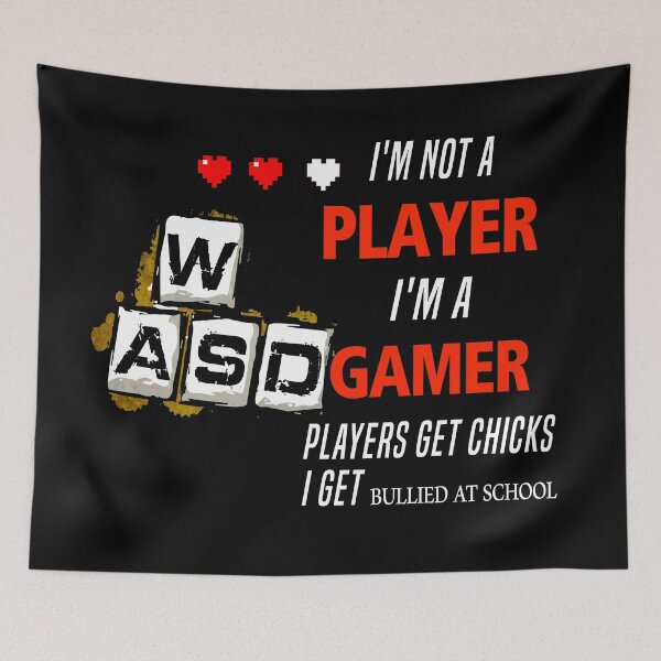 Item preview, I'm Not A Player I'm A Gamer Players Get Chicks I Get Bullied At School designed and sold by saidox.