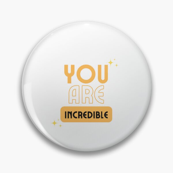 Item preview, You Are Incredible  designed and sold by SonsonnDesigns.
