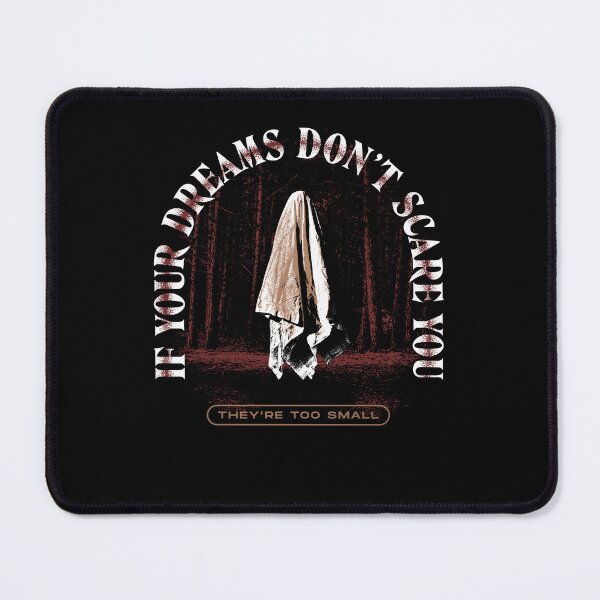 Item preview, If Your Dreams Don't Scare You, They Are Too Small designed and sold by Syahrasi.