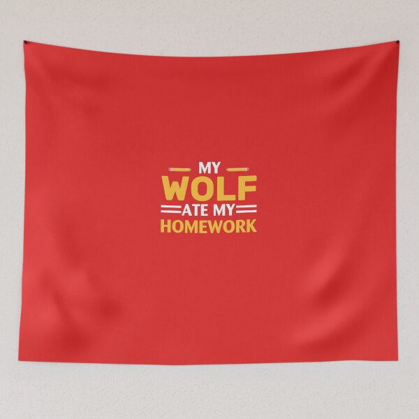 Item preview, My Wolf Ate My Homework designed and sold by AlwaysAwesome.