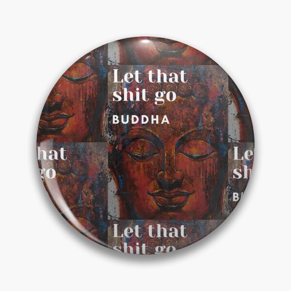 Item preview, Buddha Quote - Let that shit go designed and sold by t1n3333.