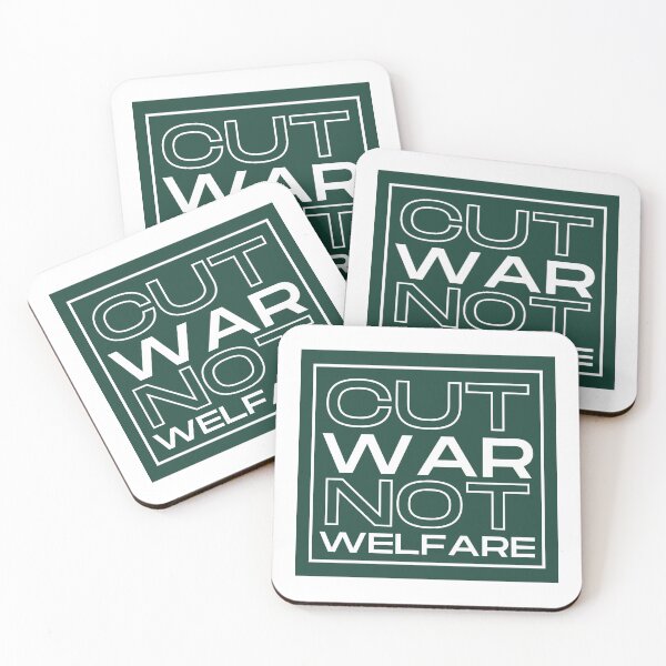 Item preview, Cut war not welfare designed and sold by Planetary-Disco.