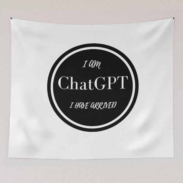 Item preview, Copy of I AM ChatGPT I HAVE ARRIVED designed and sold by Finds.