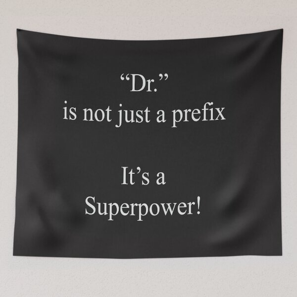 Item preview, Dr. is not just a prefix - it's a Super Power designed and sold by Roxane Bay.