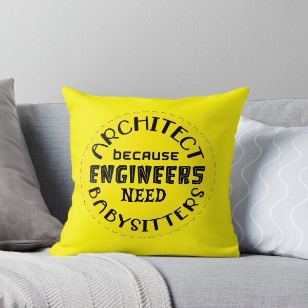 Item preview, engineer because architects need babysitters funny professional sarcasm saying designed and sold by teesresolution.