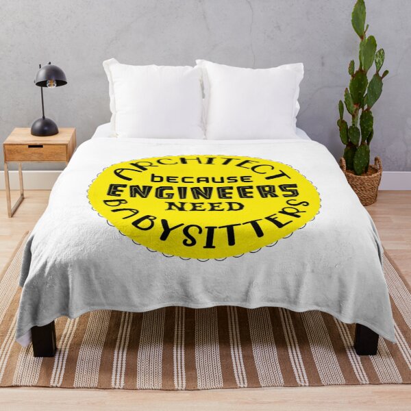 Item preview, engineer because architects need babysitters funny professional sarcasm saying designed and sold by teesresolution.