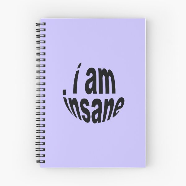 Item preview, I am insane designed and sold by ihsuhk hiro.