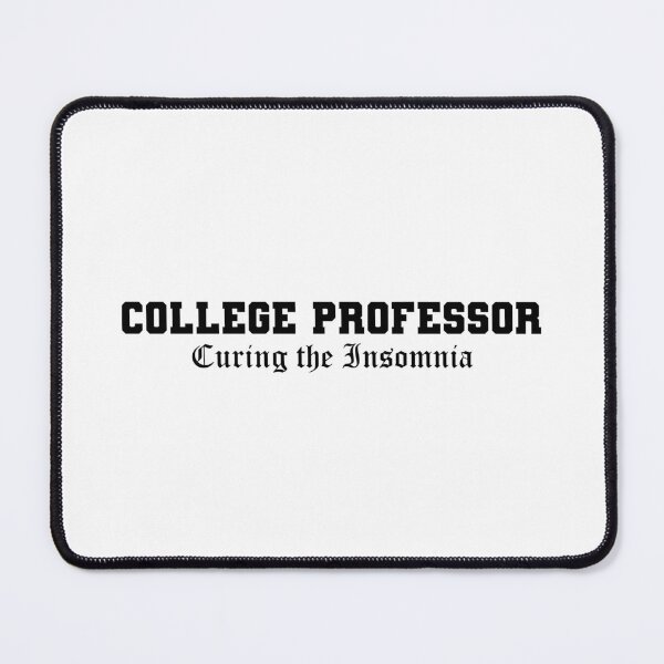 Item preview, College professor designed and sold by dewi5.