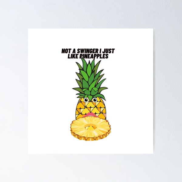 Artikelvorschau, kein Swinger, ich mag Ananas, das neueste Geschenkdesign entworfen und verkauft von SESHITH.