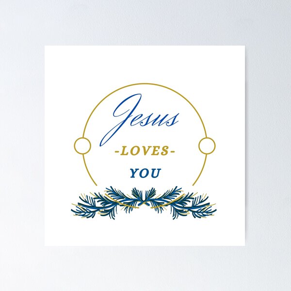 Item preview, Jesus loves you designed and sold by MadeDifferent.