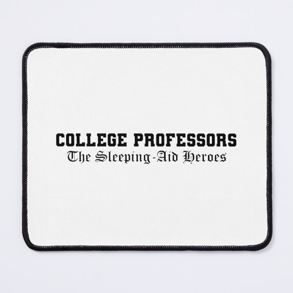 Item preview, College professor designed and sold by dewi5.