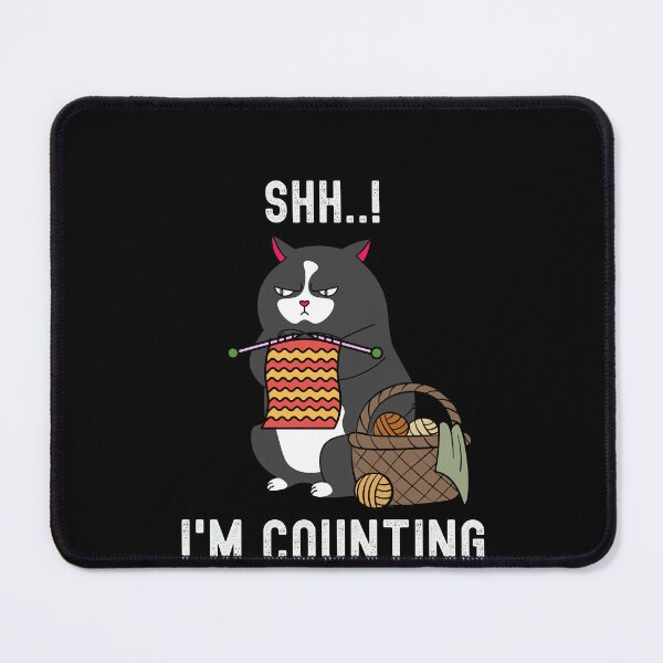 Item preview, Funny cat Shh I'm counting knitting yarn & crochet hook designed and sold by ibeargifts.