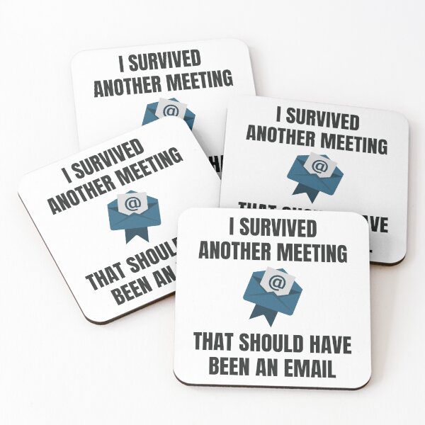 Item preview, I Survived Another Meeting That Should Have Been An Email designed and sold by Nepaz-Designs.