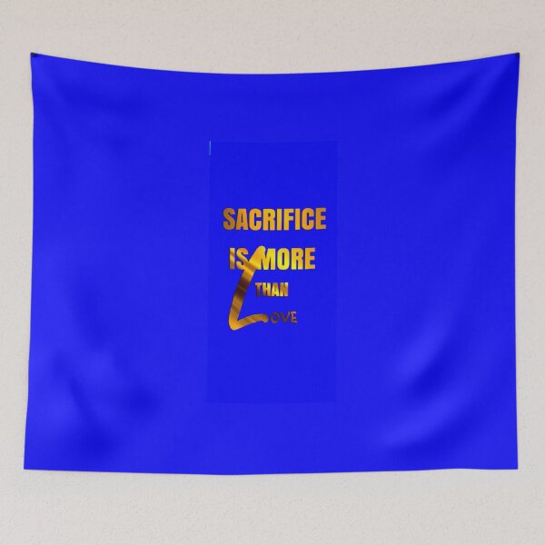 Item preview, Sacrifice is more than Love designed and sold by prashant art factory ✅️.