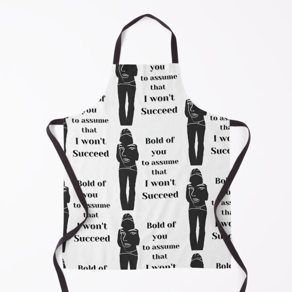Item preview, Bold of you to assume that I won't Succeed designed and sold by Sreena.
