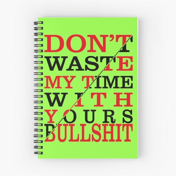 Item preview, Dont  Waste My Time designed and sold by al21ex.