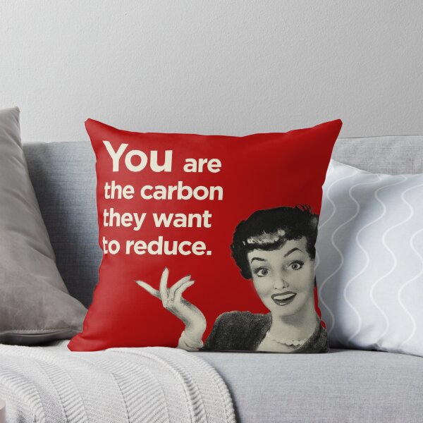 Item preview, You are the carbon they want to reduce. designed and sold by -Koleidescope.