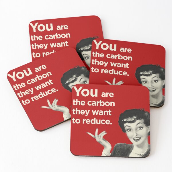 Item preview, You are the carbon they want to reduce. designed and sold by -Koleidescope.